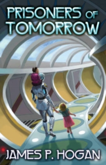 Prisoners of Tomorrow, Paperback / softback Book Prisoners of Tomorrow, Paperback / softback Book