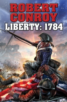 Liberty: 1784, Paperback / softback Book Liberty: 1784, Paperback / softback Book