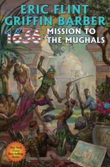 1636: MISSION TO THE MUGHALS, Hardback Book 1636: MISSION TO THE MUGHALS, Hardback Book