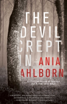 The Devil Crept In : A Novel