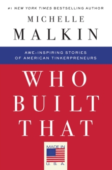 Who Built That : Awe-Inspiring Stories of American Tinkerpreneurs