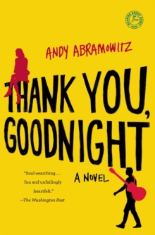 Thank You, Goodnight : A Novel