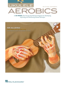 Ukulele Aerobics : From Beginner to Advanced