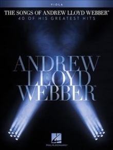 The Songs Of Andrew Lloyd Webber : Viola, Paperback / softback Book The Songs Of Andrew Lloyd Webber : Viola, Paperback / softback Book