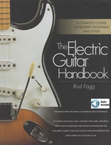 Electric Guitar Handbook : A Complete Course in Modern Technique and Styles