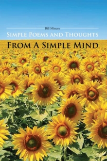 Simple Poems and Thoughts from a Simple Mind