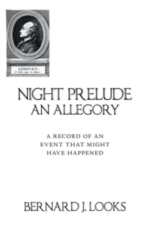 Night Prelude - an Allegory : A Record of an Event That Might Have Happened