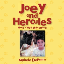 Joey and Hercules : Have a Wild Adventure