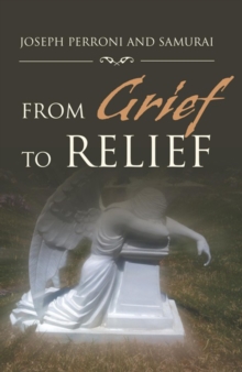 From Grief to Relief