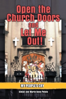 Open the Church Doors and Let Me Out!