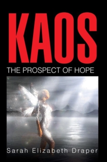 Kaos : The Prospect of Hope