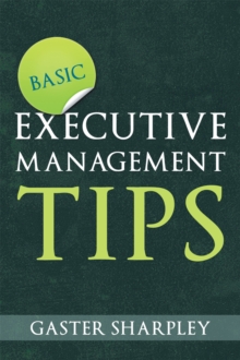 Basic Executive Management Tips