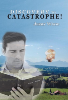 Discovery to Catastrophe!