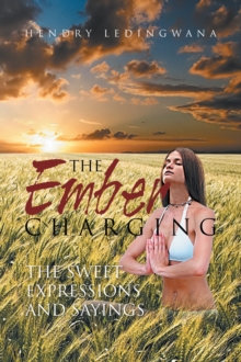 The Ember Charging : The Sweet Expressions and Sayings