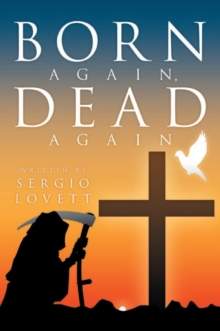 Born Again, Dead Again