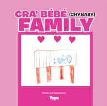 Cra' Bebe (Crybaby) Family