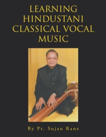 Learning Hindustani Classical Vocal Music