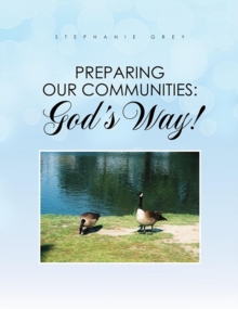 Preparing Our Communities: God's Way!