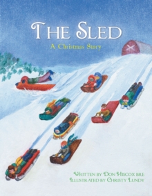 The Sled : A Christmas Story