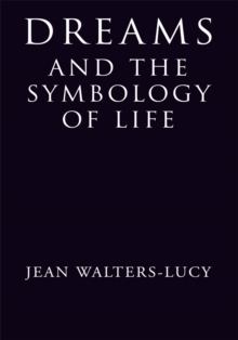 Dreams and the Symbology of Life