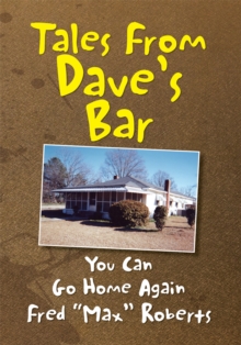 You Can Go Home Again : Tales from Dave's Bar, Book Ii