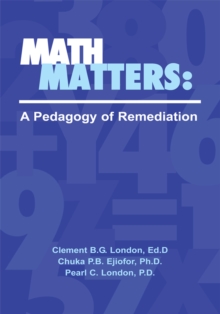 Math Matters: a Pedagogy of Remediation