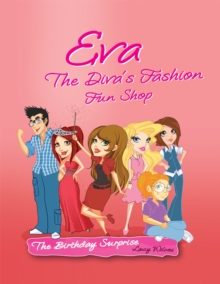 Eva the Diva's Fashion Fun Shop : The Birthday Surprise