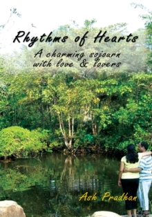 Rhythms of Hearts : A Charming Sojourn with Love & Lovers