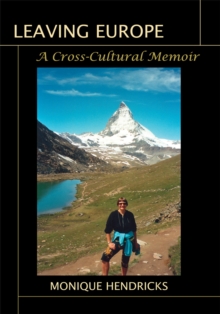 Leaving Europe : A Cross-Cultural Memoir