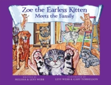 Zoe the Earless Kitten : Zoe Meets the Family