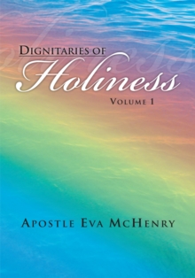 Dignitaries of Holiness : Volume I