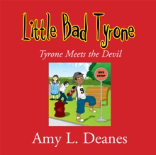 Little Bad Tyrone : Tyrone Meets the Devil