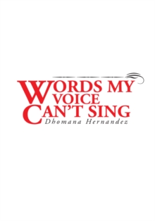 Words My Voice Can't Sing