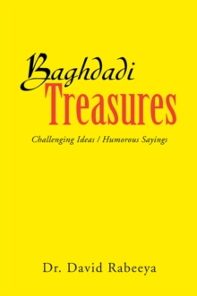 Baghdadi Treasures : Challenging Ideas / Humorous Sayings