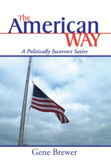 The American Way : A Politically Incorrect Satire