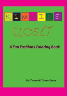 Kimmie's Closet : A Fun Fashions Coloring Book