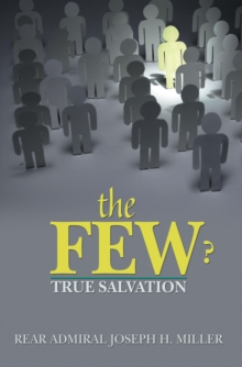 The Few ? : True Salvation