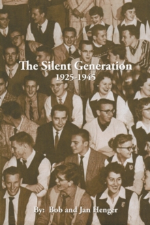 The Silent Generation : 1925-1945