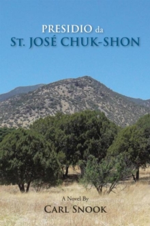 Presidio Da St. Jose Chuk-Shon