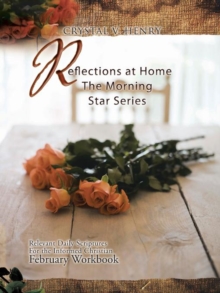 Reflections at Home the Morning Star Series : Relevant Daily Scriptures for the Informed Christian - February Workbook