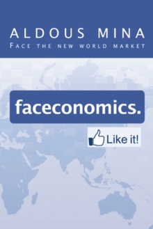 Faceconomics. Like It! : Face the New World Market