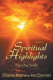 Spiritual Highlights for Our Souls Book 1