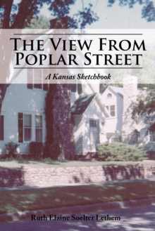 The View from Poplar Street : A Kansas Sketchbook