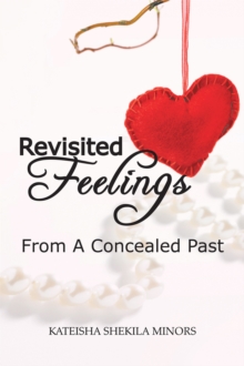 Revisited Feelings : From a Concealed Past