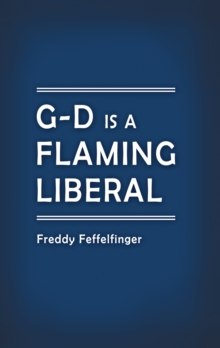 G-D Is a Flaming Liberal