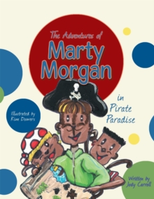 The Adventures of Marty Morgan : In Pirate Paradise