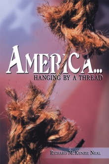 America... : "Hanging by a Thread."