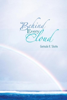 Behind Every Cloud