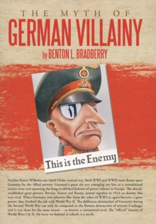 The Myth Of German Villainy