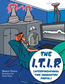 The I.T.I.P. (Interdimensional Time Imagination Portal)